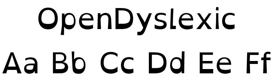 A sample of OpenDyslexic showing the typeface name and the capital and lower case letters for A, B, C, D, E, and F.