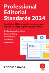 Cover of Editors Canada's Professional Editorial Standards 2024